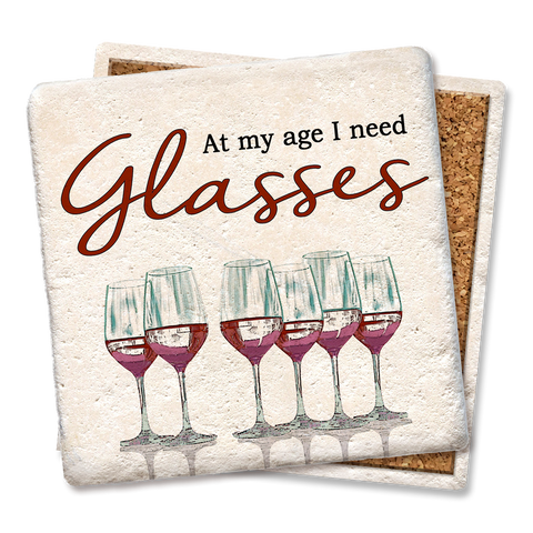 Image of At My Age I Need Glasses Coaster