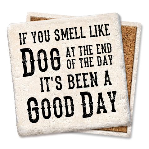 Image of If You Smell Like Dog Coaster