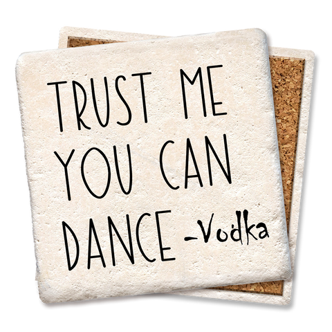 Image of Trust Me You Can Dance Coaster