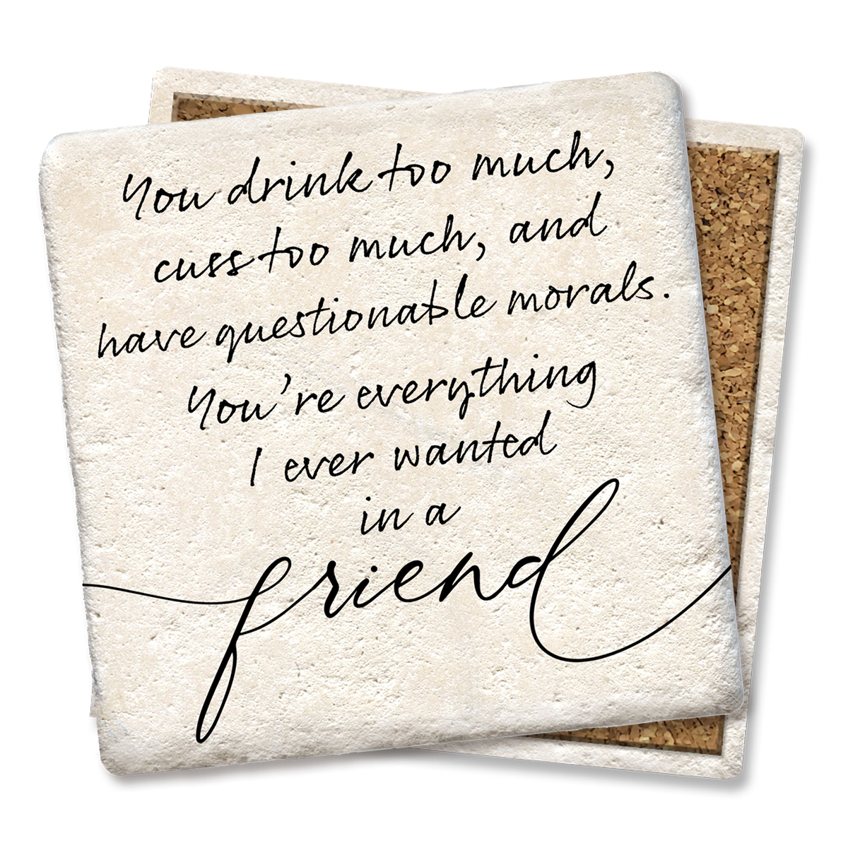 You Drink Too Much Cuss Too Much Coaster
