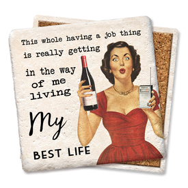 This Whole Having a Job Thing Coaster