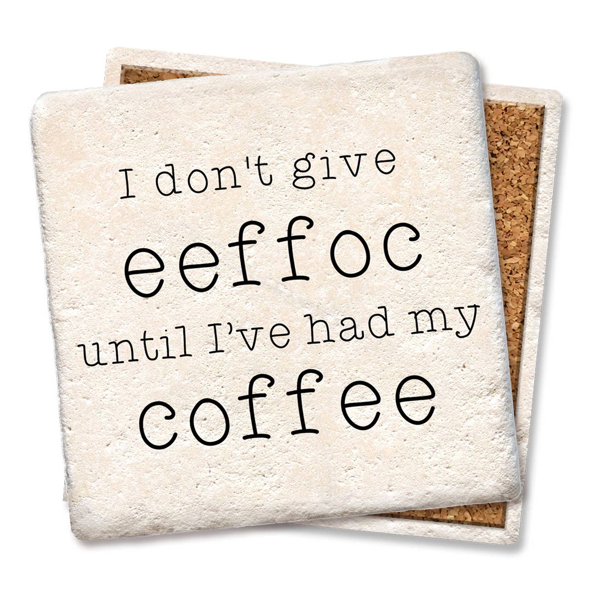 I Don't Give eeffoc Coaster