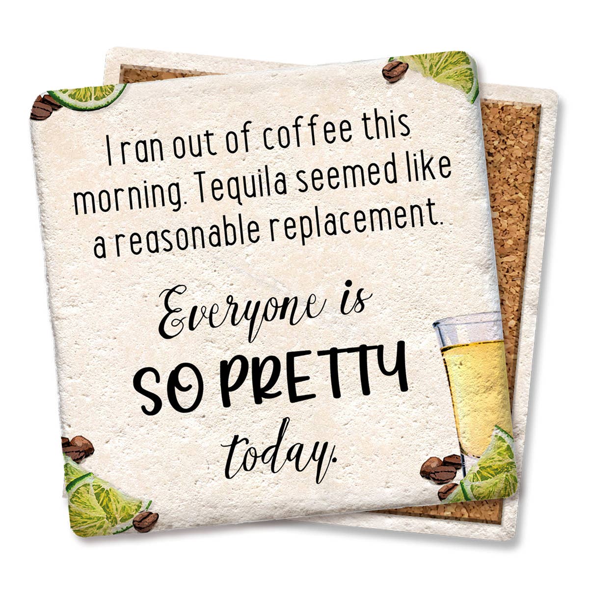 I Ran Out of Coffee Coaster