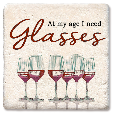 Image of At My Age I Need Glasses Coaster