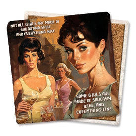 Not all Girls are Made of Sugar & Spice Coaster