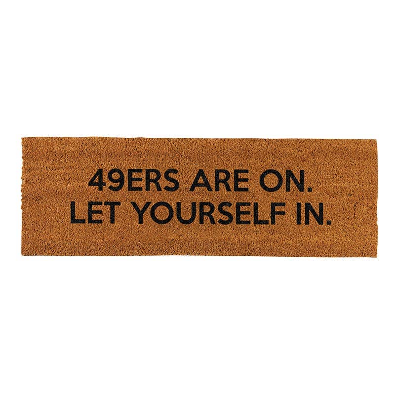 Door Mat - 49ers Are On