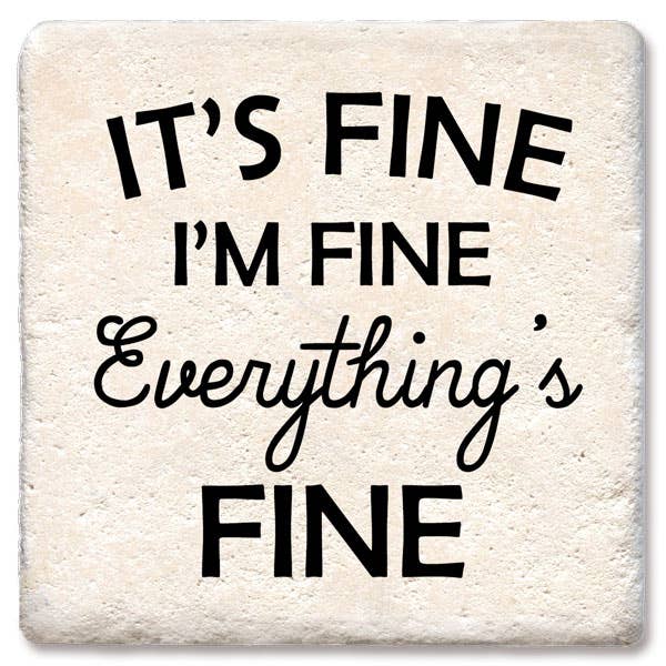 It's fine, I'm fine, Everything's fine Coaster