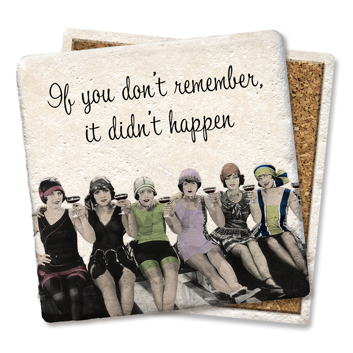 If You Don't Remember It Didn't Happen Coaster
