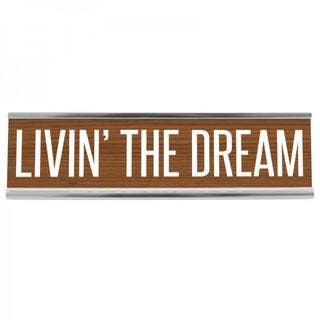 Livin' The Dream 8" Desk Sign