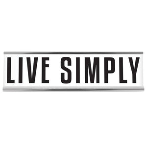 Live Simply - 8" White Desk Sign