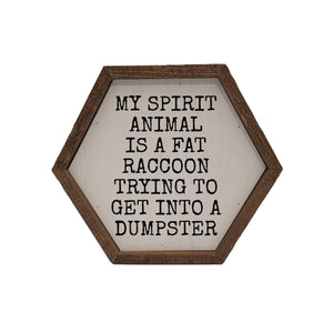 My Spirit Animal Funny Hexagon Sign - Home Décor